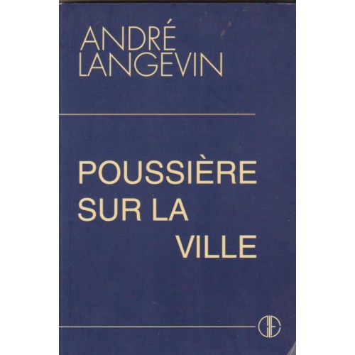 Poussière sur la ville André Langevin